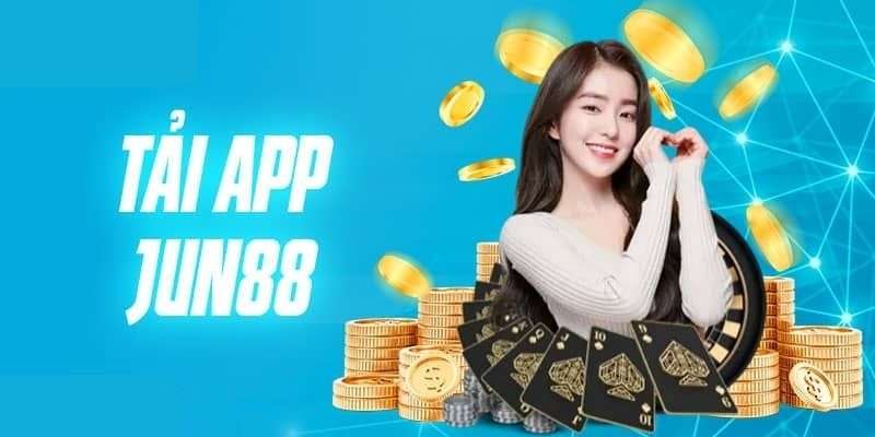 Hướng dẫn tải app Jun88 siêu đơn giản