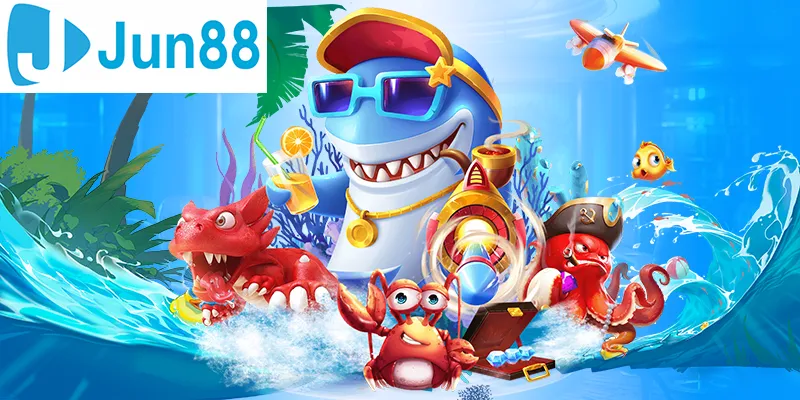 Bắn cá – một game chơi mang tính giải trí cao với tạo hình sinh động tại Jun88