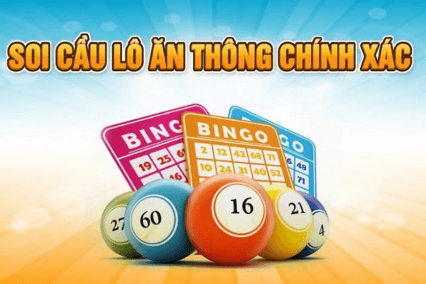 Cách soi cầu ăn thông miền Bắc giúp người chơi thắng lớn 3 soi cầu ăn thông